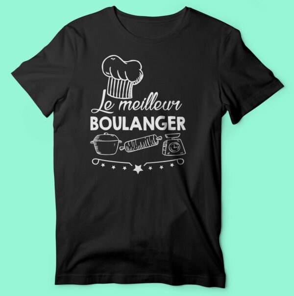 T-shirt  "le Meilleur Boulanger" – Image 6