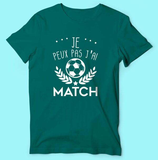 T-shirt Homme "Je Peux Pas J'ai Match" – Image 6