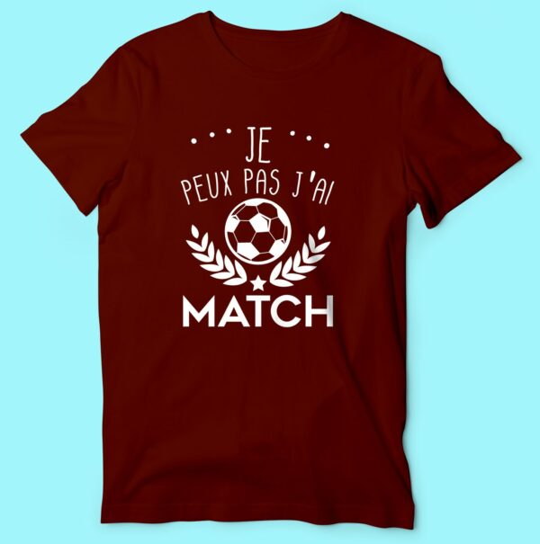 T-shirt Homme "Je Peux Pas J'ai Match" – Image 5