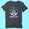 T-shirt Homme "Je Peux Pas J'ai Match" – Image 3