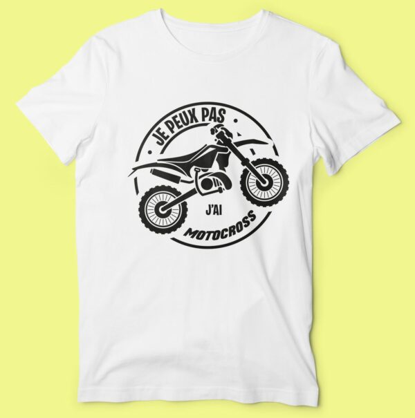 T-shirt "je Peux Pas J'ai Motocross" – Image 4