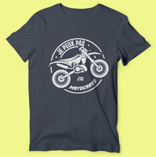 T-shirt "je Peux Pas J'ai Motocross" – Image 5