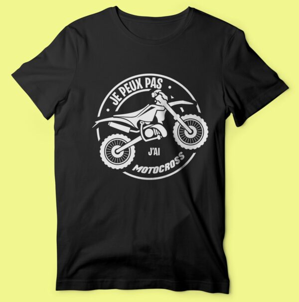 T-shirt "je Peux Pas J'ai Motocross" – Image 6