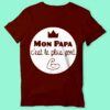 T-shirt  "mon Papa C'est Le Plus Fort" – Image 2