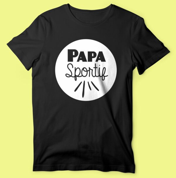 T-shirt  "papa Sportif" – Image 6