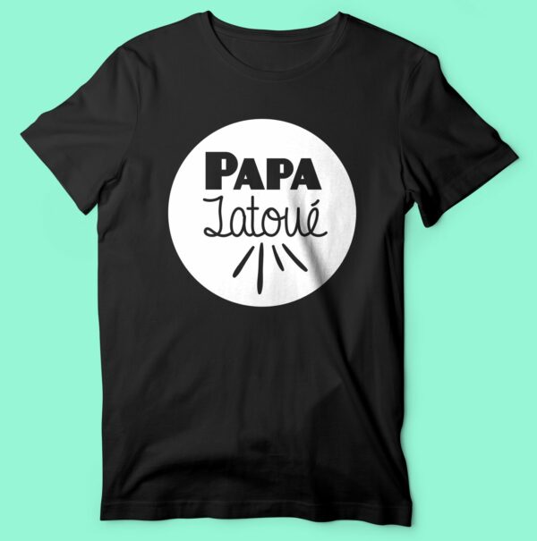 T-shirt  "papa Tatoué" – Image 6