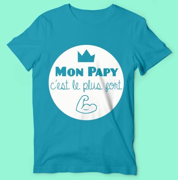 T-shirt "mon Papy C'est Le Plus Fort" – Image 2