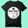 T-shirt "mon Papy C'est Le Plus Fort"