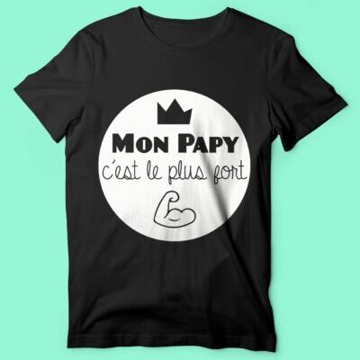 T-shirt Homme "Mon Papy C'est Le Plus Fort"