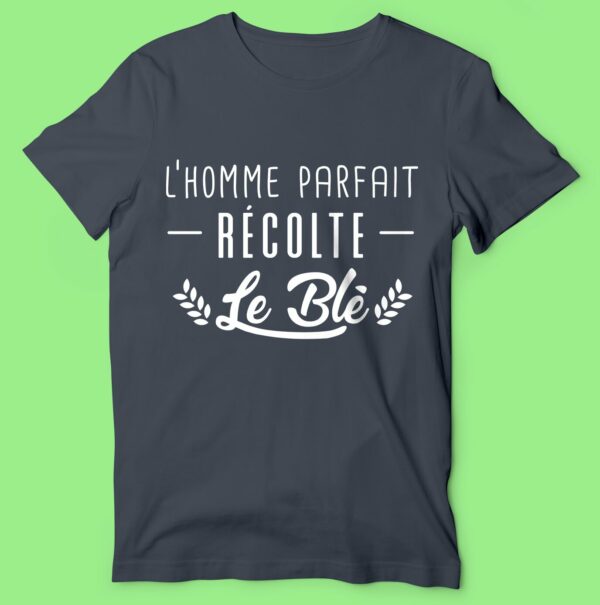 T-shirt "L'homme Parfait Récolte Le Blé" – Image 6