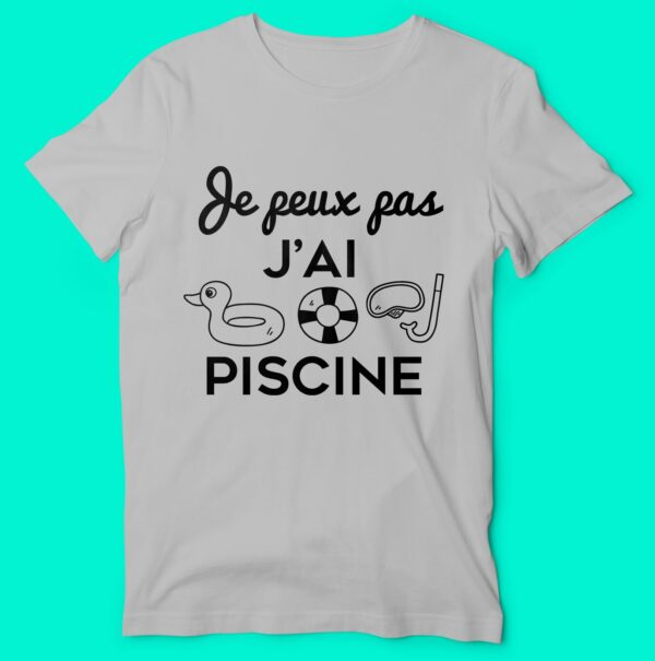 T-shirt "je Peux Pas J'ai Piscine" – Image 2