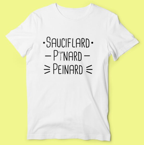 T-shirt "Sauciflard Pinard Peinard" – Image 6