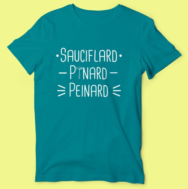 T-shirt "Sauciflard Pinard Peinard" – Image 3