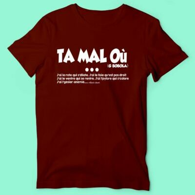 T-shirt Homme "Ta Mal Ou"
