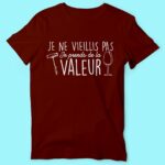 t shirt homme vieillis pas prends de la valeur bordeaux