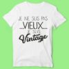 T-shirt "je Suis Pas Vieux Je Suis Vintage" – Image 4