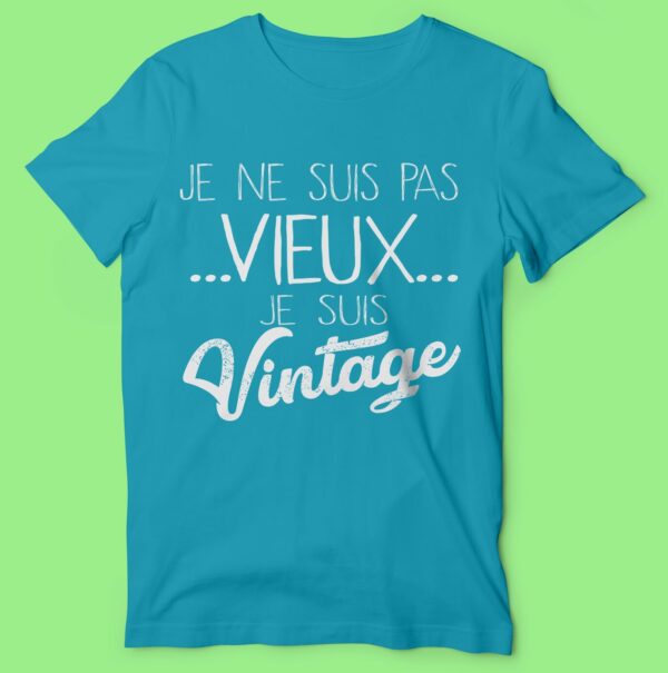 T-shirt "je Suis Pas Vieux Je Suis Vintage" – Image 3