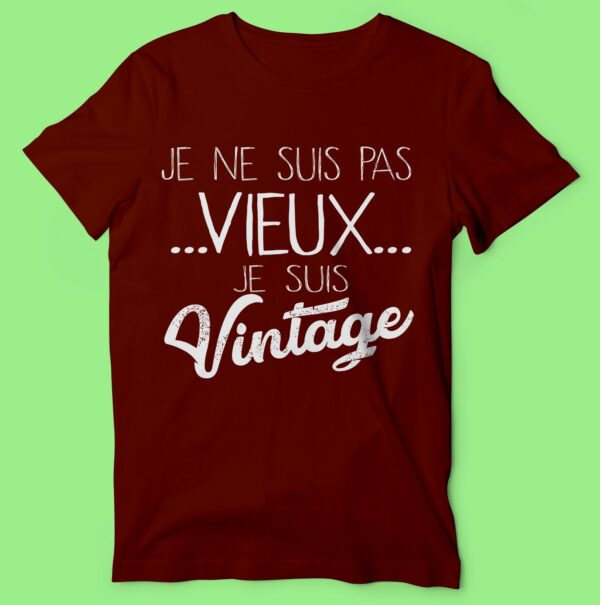 T-shirt "je Suis Pas Vieux Je Suis Vintage" – Image 2
