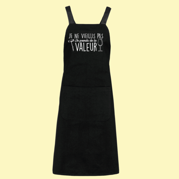Tablier "je Ne Vieillis Pas Je Prends De La Valeur" 6 Tablier "je Ne Vieillis Pas Je Prends De La Valeur" – Image 4