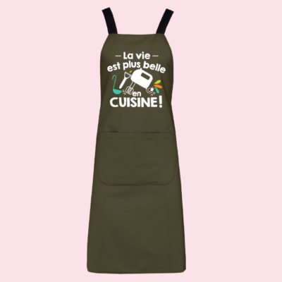 Tablier "La Vie Est Plus Belle En Cuisine"