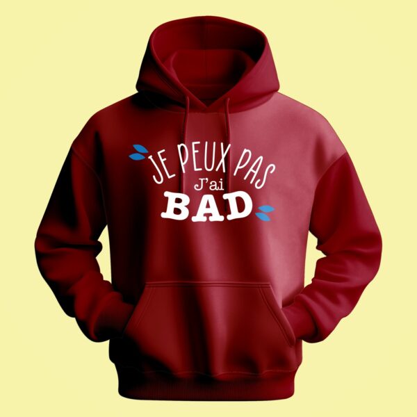 Sweat Homme "Je Peux Pas J'ai Bad" – Image 5