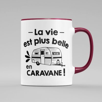 Tasse "La Vie Est Plus Belle En Caravane"