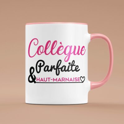 Tasse "Collègue Parfaite & Haut-Marnaise"