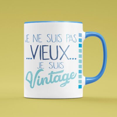 Tasse "Je Ne Suis Pas Vieux Je Suis Vintage"