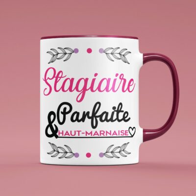 Tasse "Stagiaire Parfaite & Haut-Marnaise"