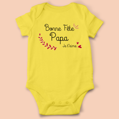 Body bébé "Bonne Fête Papa Je T'aime"