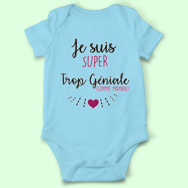 body bebe je suis super trop geniale comme maman bleu clair e1769682142651