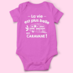 body bebe la vie est plus belle en caravane rose fushia