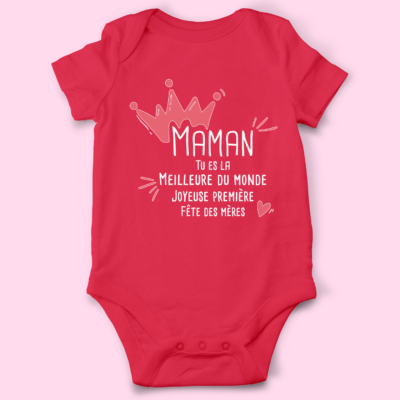 Body bébé "Maman Tu Es La Meilleure Du Monde"
