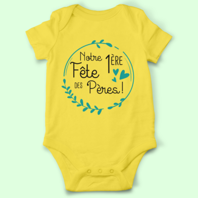Body bébé "Notre 1ère Fête Des Pères"