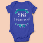 body bebe super marraine garcon bleu roi