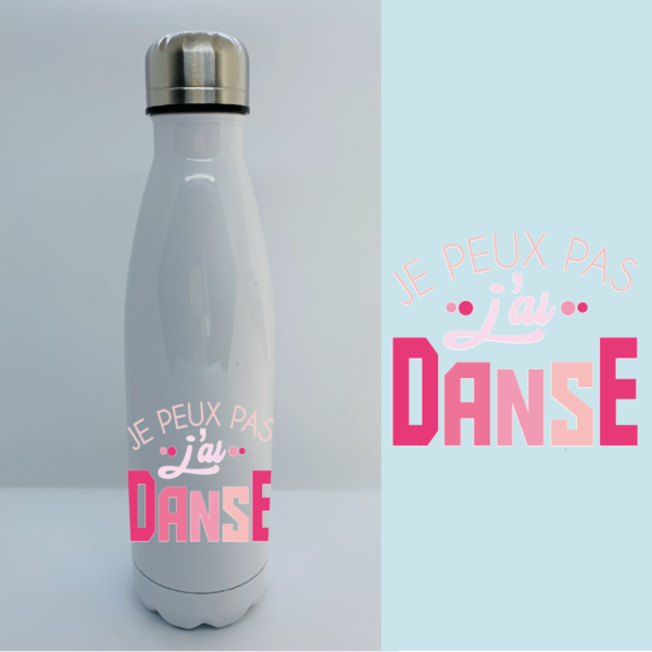 Bouteille Isotherme "Je Peux Pas J'ai Danse" 4 Bouteille Isotherme "Je Peux Pas J'ai Danse" – Image 2