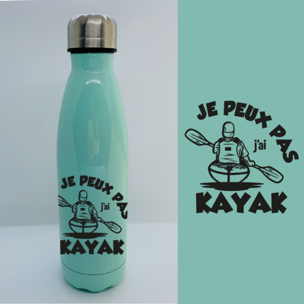 Bouteille Isotherme "Je Peux Pas J'ai Kayak" 6 Bouteille Isotherme "Je Peux Pas J'ai Kayak" – Image 4