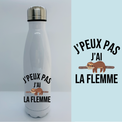 Bouteille Isotherme "Je Peux Pas J'ai La Flemme"