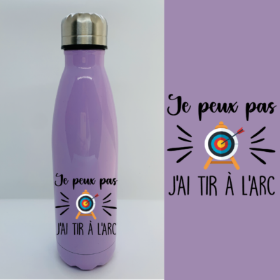 Bouteille Isotherme "Je Peux Pas J'ai Tir À L'arc"