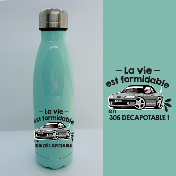 Bouteille Isotherme "La Vie Est Formidable En 306" 6 Bouteille Isotherme "La Vie Est Formidable En 306" – Image 4