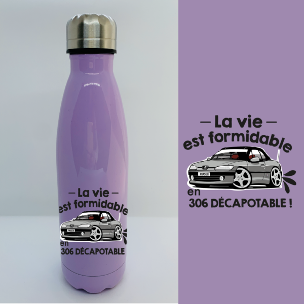 Bouteille Isotherme "La Vie Est Formidable En 306" 7 Bouteille Isotherme "La Vie Est Formidable En 306" – Image 5