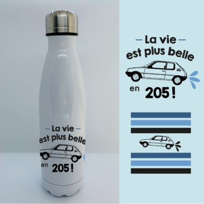 Bouteille Isotherme "La Vie Est Plus Belle En 205"