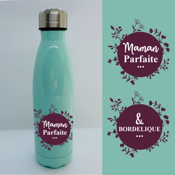 Bouteille Isotherme "Maman Parfaite & Bordélique" 6 Bouteille Isotherme "Maman Parfaite & Bordélique" – Image 4