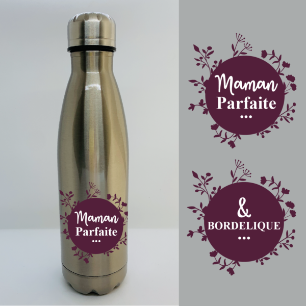 Bouteille Isotherme "Maman Parfaite & Bordélique" 4 Bouteille Isotherme "Maman Parfaite & Bordélique" – Image 2