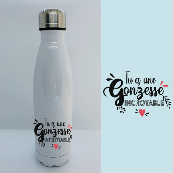 gourde tu es une gonzesse incroyable blanc e1768386763807