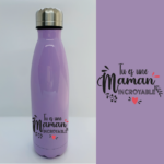gourde tu es une maman incroyable violet