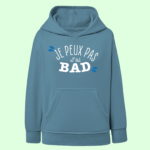 sweat enfant je peux pas jai bad vieux bleu