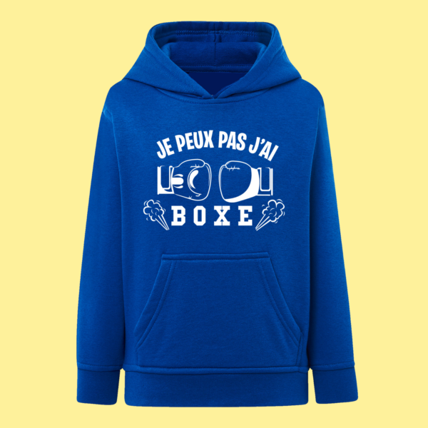 Sweat Enfant "Je Peux Pas J'ai Boxe" 9 Sweat Enfant "Je Peux Pas J'ai Boxe" – Image 7