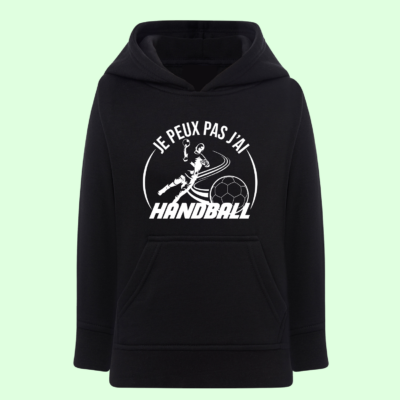 Sweat Enfant "Je Peux Pas J'ai Handball"