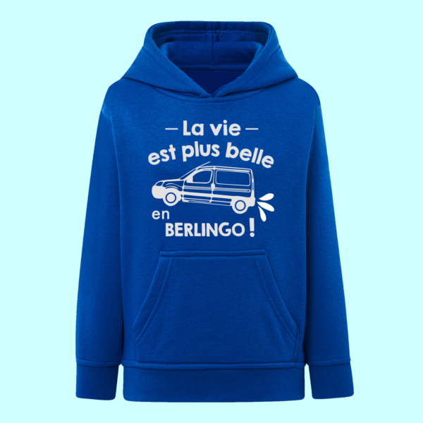 Sweat Enfant "La Vie Est Plus Belle En Berlingo" 9 Sweat Enfant "La Vie Est Plus Belle En Berlingo" – Image 7